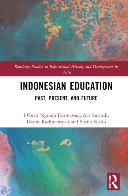 Indonesian Education : Past, Present, and Future