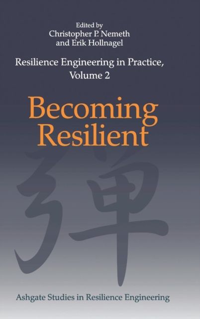 Forsidebilde av Resilience Engineering in Practice, Volume 2 : Becoming Resilient