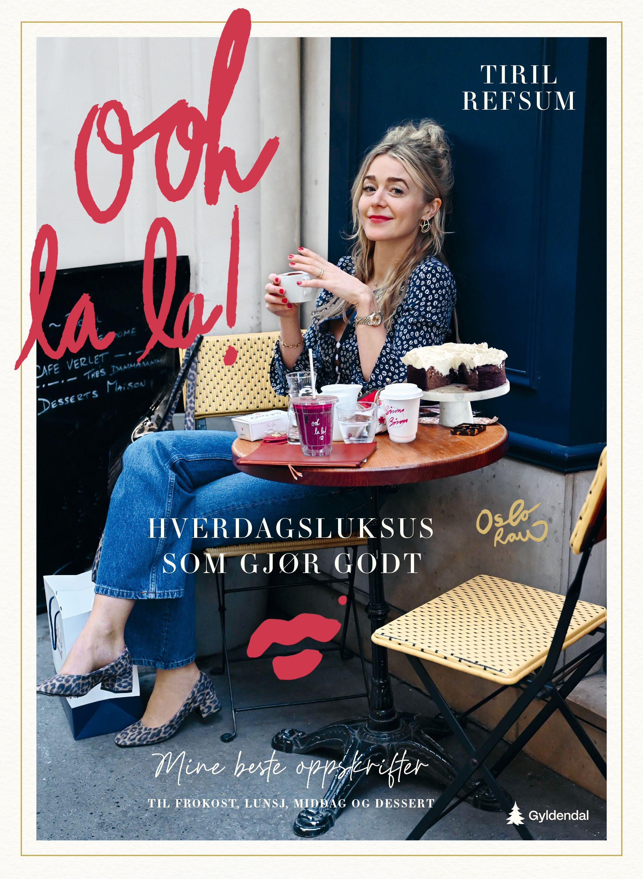 Forsidebilde av Ooh la la! : hverdagsluksus som gjør godt