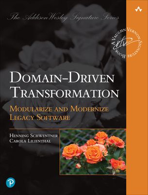 Domain-Driven Transformation : Modularize and Modernize Legacy Software