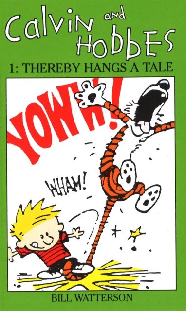 Forsidebilde av Calvin And Hobbes Volume 1 `A' : The Calvin & Hobbes Series: Thereby Hangs a Tail