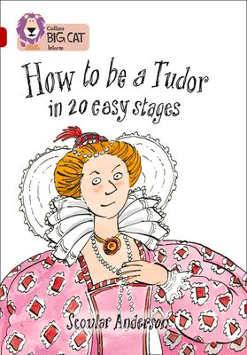 How to be a Tudor : Band 14/Ruby