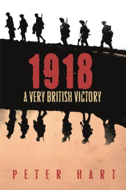1918 : A Very British Victory