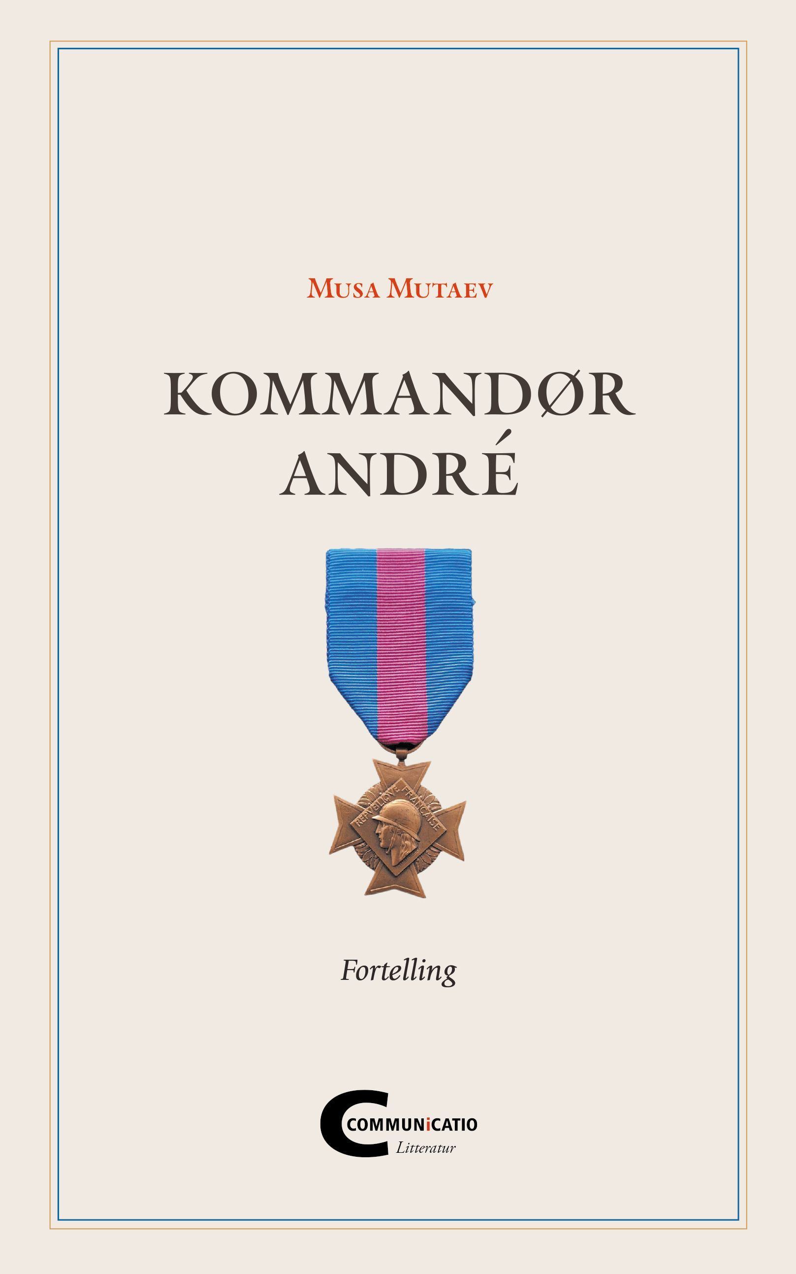 Kommandør André : fortelling