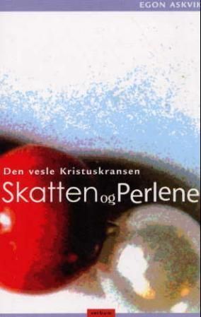 Skatten og perlene : den vesle kristuskransen