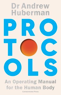 Protocols : An Operating Manual for the Human Body
