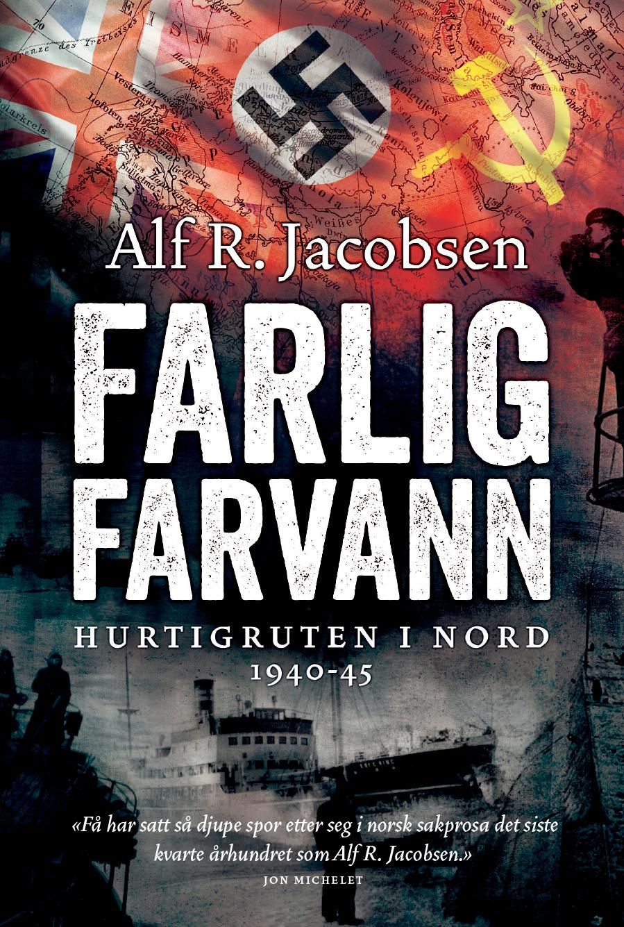 Farlig farvann : Hurtigruten i nord 1940-45