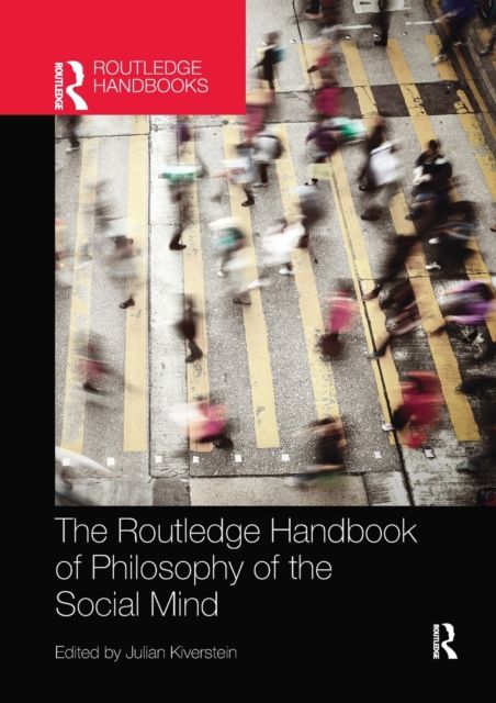 The Routledge Handbook of Philosophy of the Social Mind