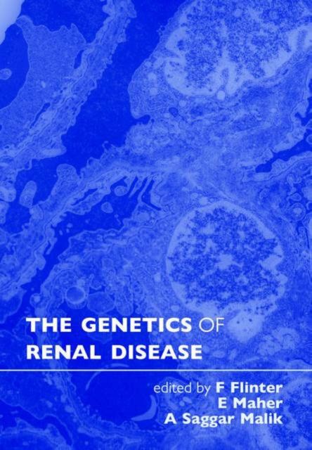 The Genetics of Renal Disease