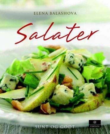 Salater : sunt og godt