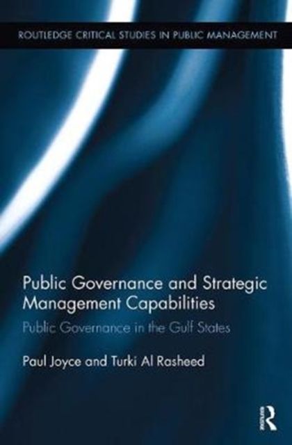 Public Governance and Strategic Management Capabilities : Public Governance in the Gulf States
