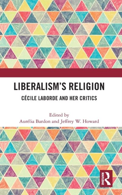 Liberalism’s Religion : Cecile Laborde and Her Critics