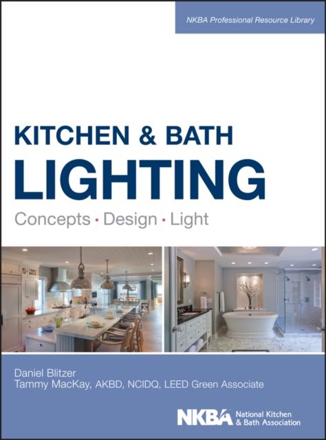 Kitchen and Bath Lighting : Concept, Design, Light