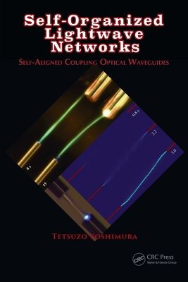 Self-Organized Lightwave Networks : Self-Aligned Coupling Optical Waveguides