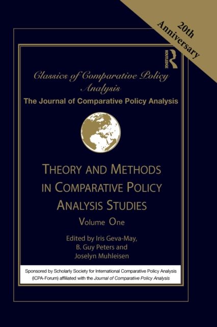 Theory and Methods in Comparative Policy Analysis Studies : Volume One