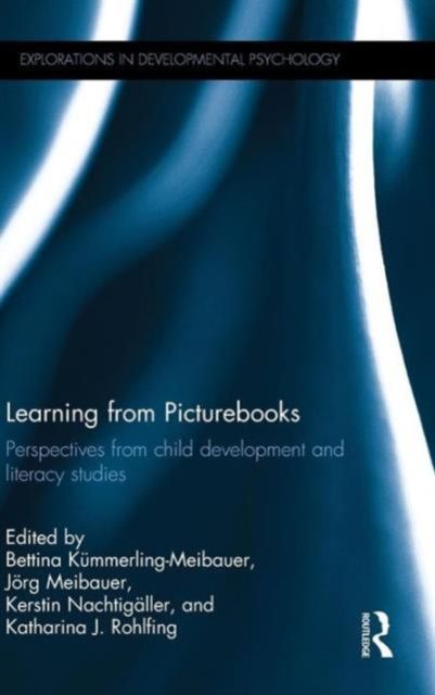 Learning from Picturebooks : Perspectives from child development and literacy studies