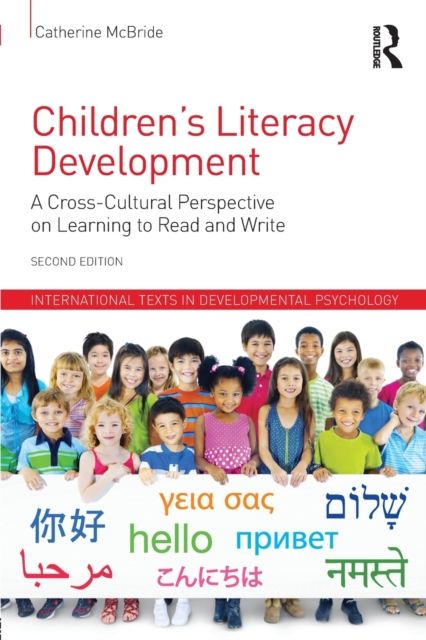 Children's Literacy Development : A Cross-Cultural Perspective on Learning to Read and Write