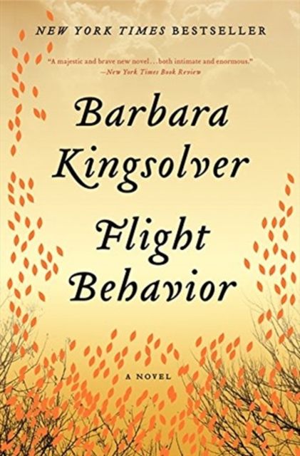 Flight Behavior : A Novel