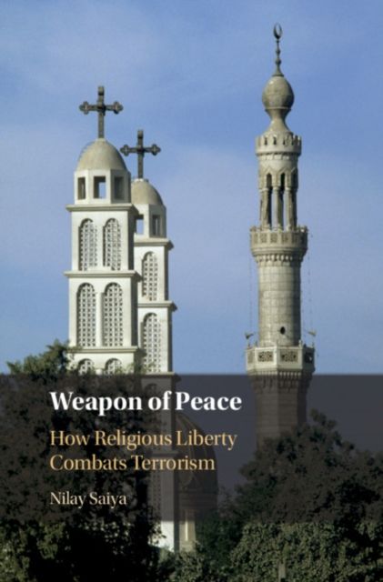 Weapon of Peace : How Religious Liberty Combats Terrorism