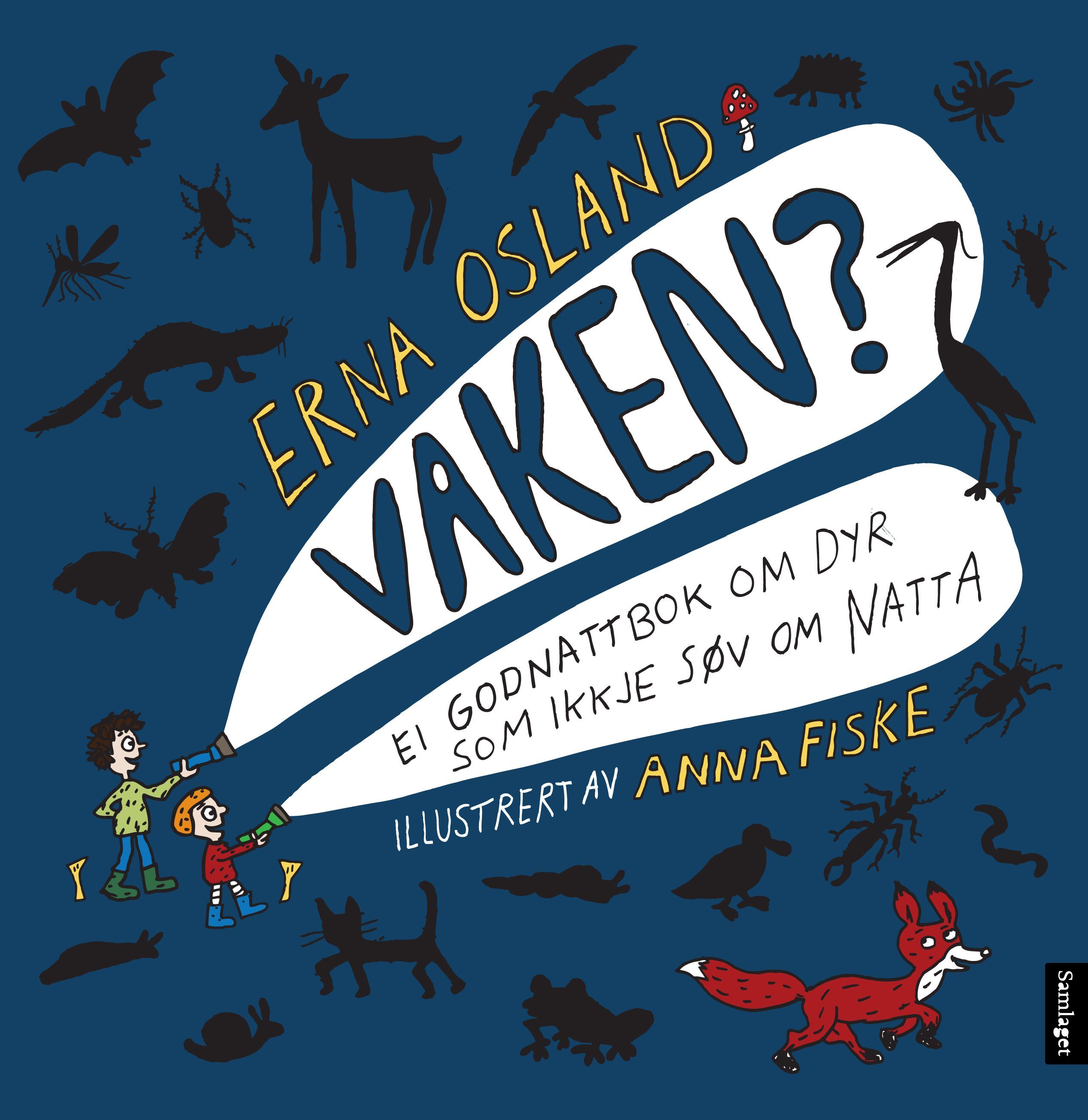 Vaken? : ei godnattbok om dyr som ikkje søv om natta