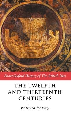 The Twelfth and Thirteenth Centuries : 1066-c.1280
