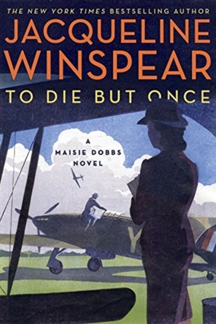 Forsidebilde av To Die but Once : A Maisie Dobbs Novel