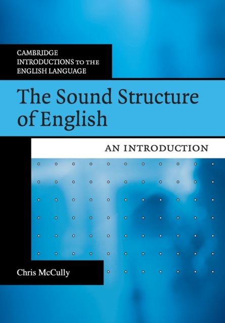 The Sound Structure of English : An Introduction
