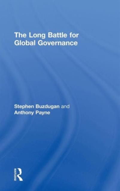 The Long Battle for Global Governance