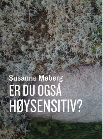 Er du også høysensitiv?