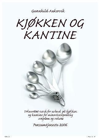 Kjøkken og kantine : yrkesrettet norsk for arbeid på kjøkken og kantine for minoritetsspråklig ungdom og voksne