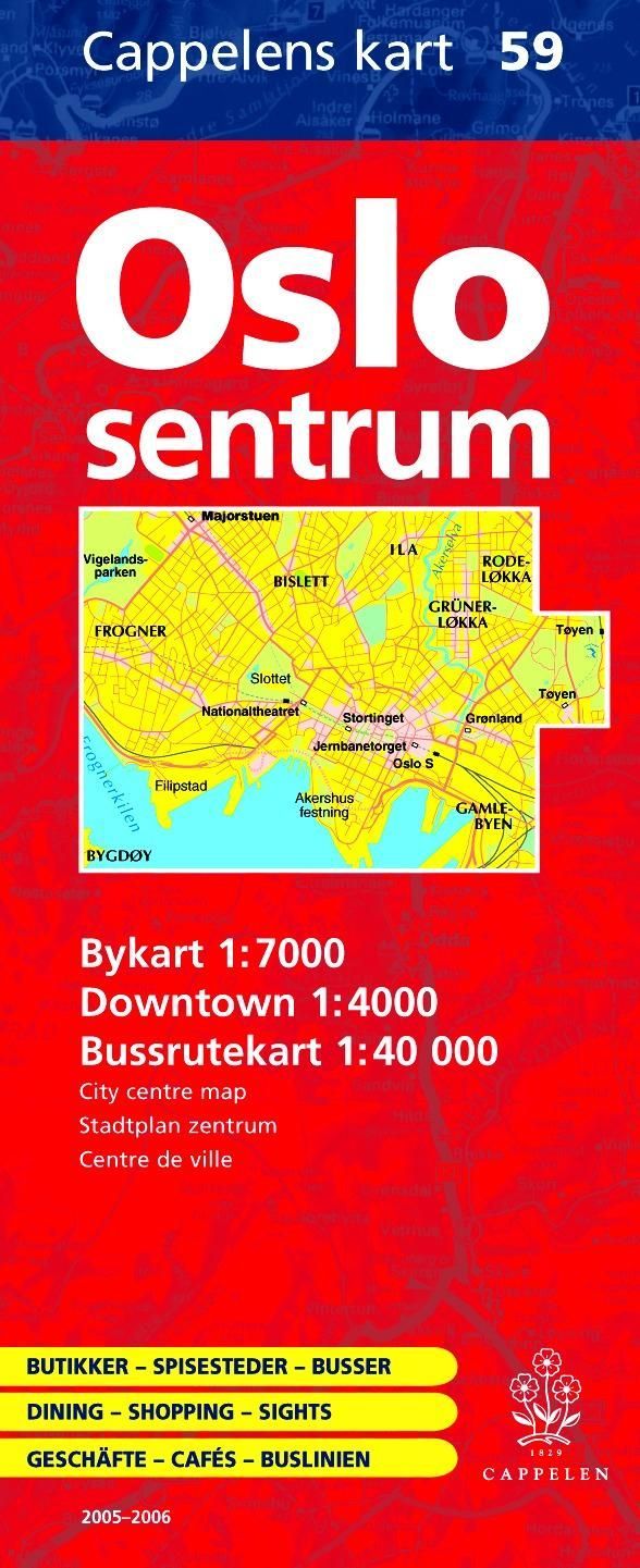 Oslo sentrum 2005-2006 : bykart = city centre map = Stadtplan Zentrum = centre de ville