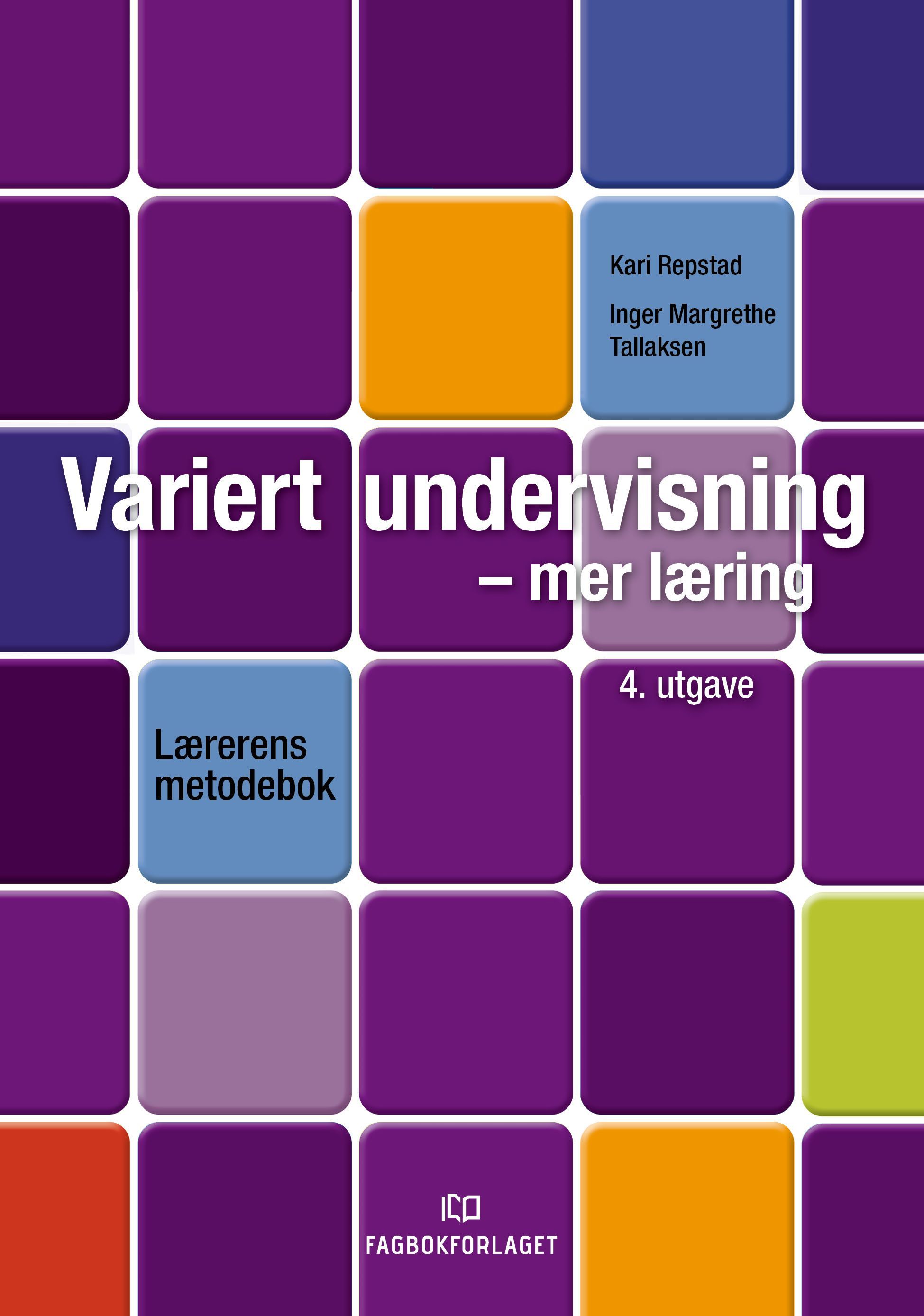 Variert undervisning - mer læring : lærerens metodebok