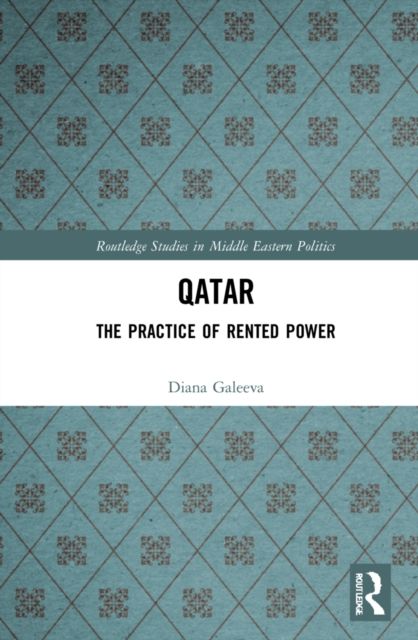 Qatar : The Practice of Rented Power