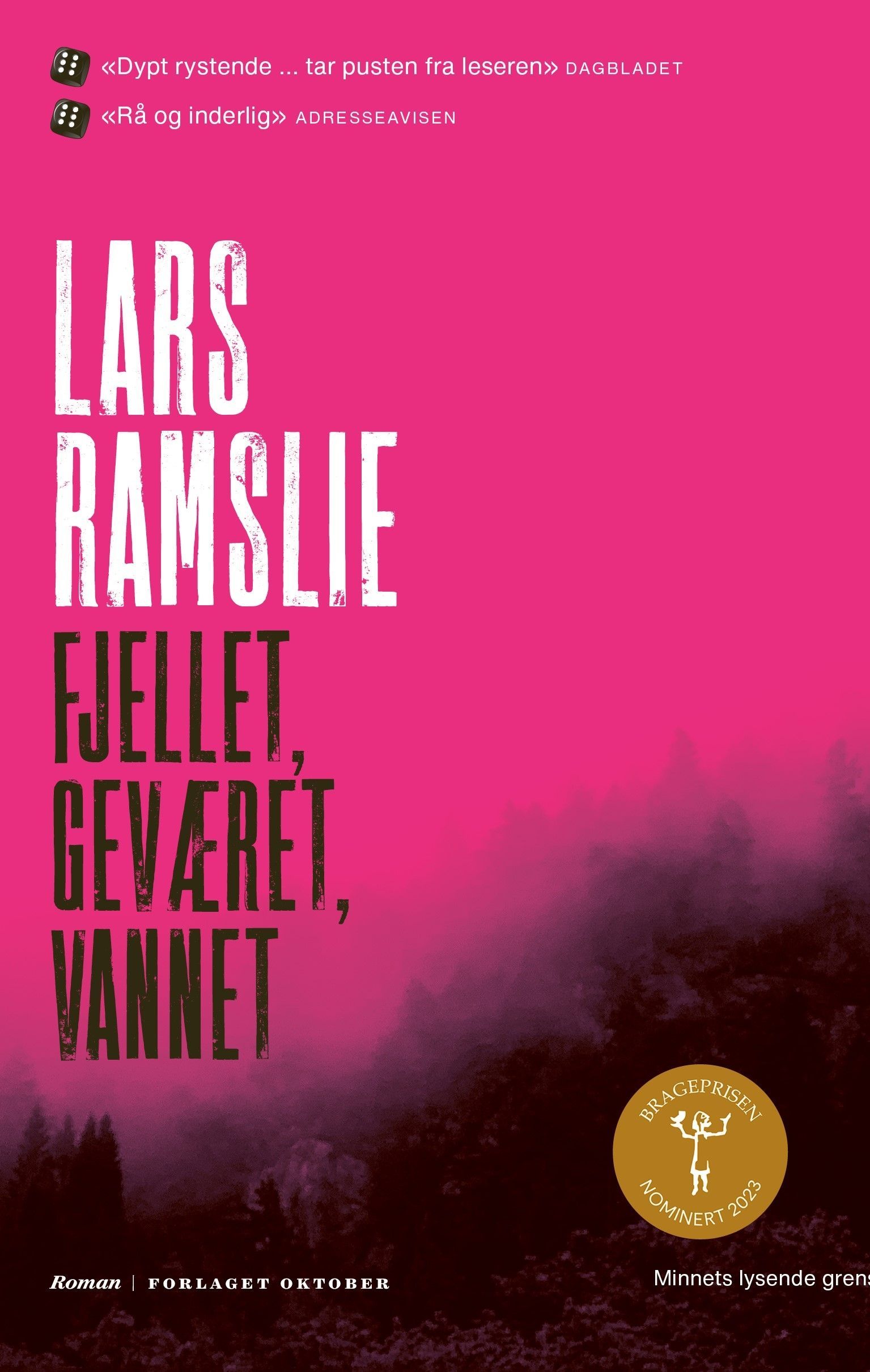 Fjellet, geværet, vannet : roman