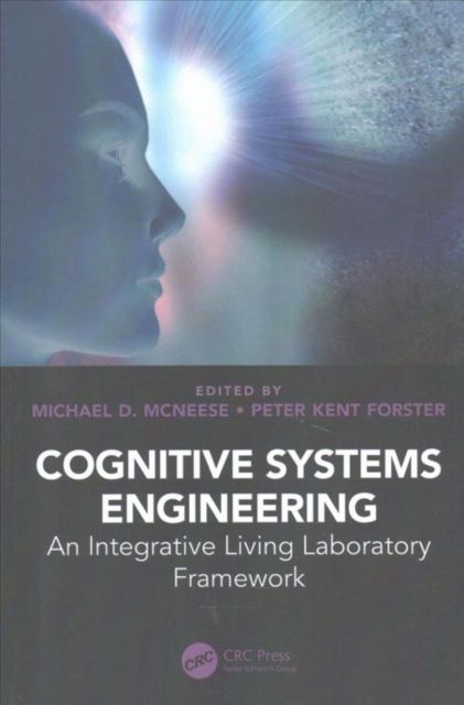 Cognitive Systems Engineering : An Integrative Living Laboratory Framework