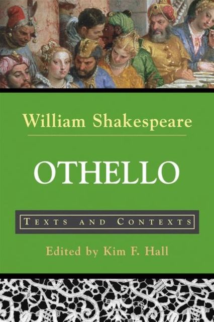 Othello : Texts and Contexts
