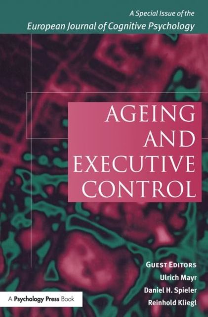 Ageing and Executive Control : A Special Issue of the European Journal of Cognitive Psychology