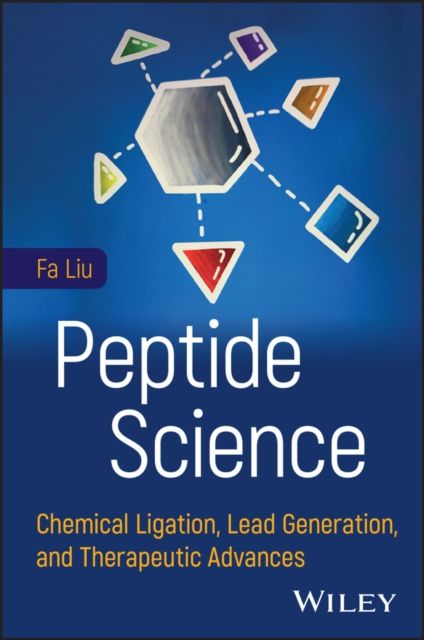 Peptide Science : Chemical Ligation, Lead Generation, and Therapeutic Advances