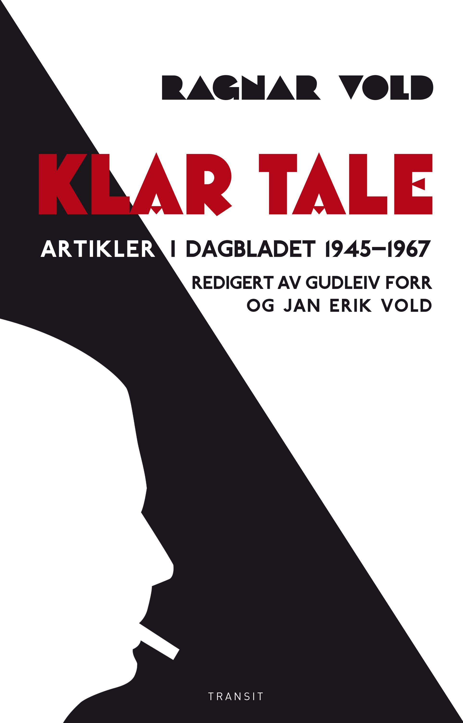 Klar tale : artikler i Dagbladet 1945-1967