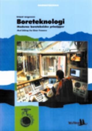 Forsidebilde av Boreteknologi : moderne boretekniske prinsipper : for VK1 Brønnteknikk