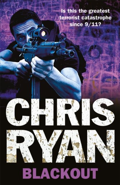 Blackout : tough, fast-moving military action from bestselling author Chris Ryan