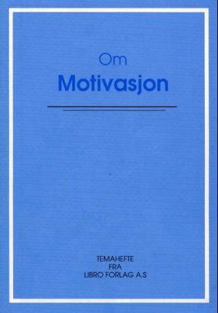 Forsidebilde av Om motivasjon
