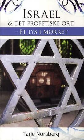 Israel og det profetiske ord : et lys i mørket