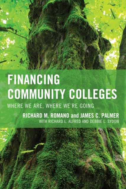 Financing Community Colleges : Where We Are, Where We're Going