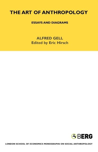 The Art of Anthropology : Essays and Diagrams