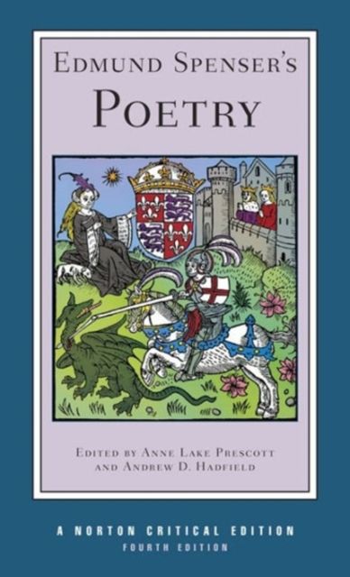 Edmund Spenser's Poetry : A Norton Critical Edition
