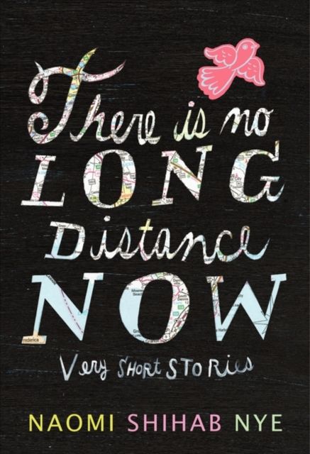 There Is No Long Distance Now : Very Short Stories