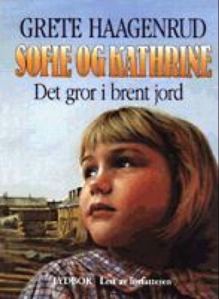 Sofie og Kathrine. 5. Det gror i brent jord