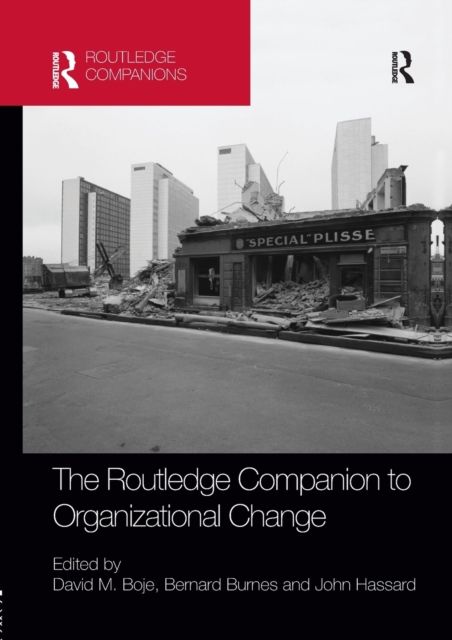 The Routledge Companion to Organizational Change