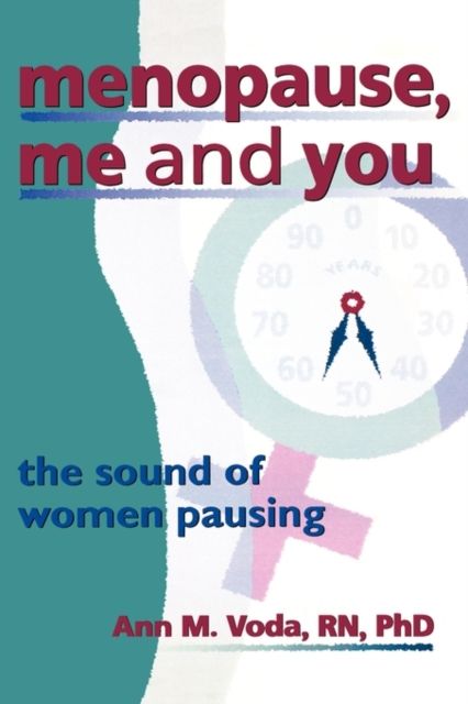 Forsidebilde av Menopause, Me and You : The Sound of Women Pausing